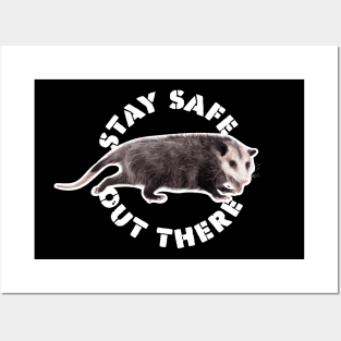 Possum - Stay Safe Out There Posters and Art